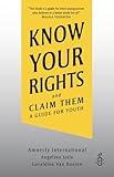 Know Your Rights and Claim Them: A Guide for Youth