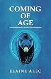 Coming of Age: Overcoming Trauma to Achieve Self-Determination