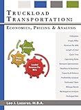 Truckload Transportation: Economics, Pricing and Analysis