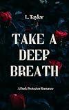 Take A Deep Breath: A Dark Romance