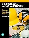 Occupational Safety and Health for Technologists, Engineers, and Managers (What's New in Trades & Technology)