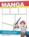 How to Draw Manga: Blank Comic Book Practice Pages (Manga University Presents ... How to Draw Manga)