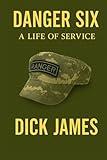 Danger Six: A Life of Service