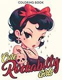 Cute Rockabilly Girls Coloring Book: Retro Sweetness Coloring Pages With Adorable Vintage Ladies Illustrations Special Gift For Grown Ups Fun & Relaxation