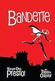 Bandette Volume 1: Presto!