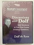 Discussions with Dolf de Roos, Solid Solutions to Your Real Estate Investing Questions