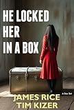 He Locked Her in a Box: An absolutely addictive thriller with jaw-dropping twists (a box set) (Detective David Hudson Thrillers Book 4)