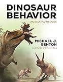 Dinosaur Behavior: An Illustrated Guide