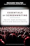 Essentials of Screenwriting: The Art, Craft, and Business of Film and Television Writing