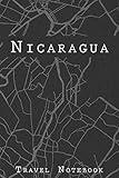 Nicaragua Travel Notebook: 6x9 Travel Journal with prompts and Checklists perfect gift for your Trip to Nicaragua for every Traveler