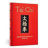 Tai Chi: Learn the Ancient Chinese Martial Art of Tai Chi (Chinese Bound Classics)