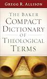 The Baker Compact Dictionary of Theological Terms