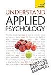 Understand Applied Psychology: Teach Yourself
