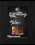 A Culinary Guide For Every Home: Volume 1: Brazil!