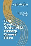 17th Century Tottenville History Comes Alive: Meet the People. Experience the Events.