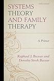 Systems Theory and Family Therapy - Third Edition