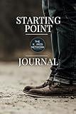 Starting Point Journal: A Journey Exploring Your New Life Of Faith