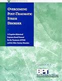 Overcoming Post-Traumatic Stress Disorder - Therapist Protocol