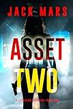 Asset Two (A Lara King Espionage Thriller—Book 2)