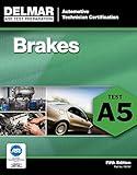 ASE Test Preparation - A5 Brakes (Delmar ASE Test Preparation Series)