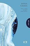 Ice: The hypnotic dystopian cult classic (Pushkin Press Classics)