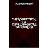 Introduction to Developmental Psychology