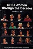 Ohio Women Through the Decades: 1940s - 2010s