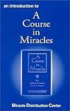 An Introduction to A Course in Miracles by Miracle Distribution Center (2003-04-29)