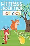 Fitness Journal for Kids: A Fun Health Tracker for Food, Exercise, Water, and More!