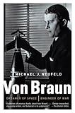 Von Braun: Dreamer of Space, Engineer of War