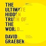 The Ultimate Hidden Truth of the World . . .: Essays