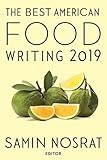 The Best American Food Writing 2019 (The Best American Series ®)