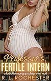 Professor's Fertile Intern: A Forbidden Age Gap College Short Read (Forbidden Babymaking Book 1)