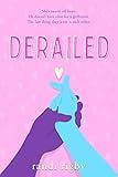 Derailed: A Sweet Teen Romantic Comedy (Dryden High Series Book 2)