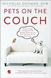 Pets on the Couch: Neurotic Dogs, Compulsive Cats, Anxious Birds, and the New Science of Animal Psychiatry