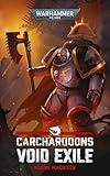 Carcharadons: Void Exile (Carcharodons: Warhammer 40,000 Book 3)