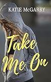 Take Me On (Pushing the Limits Book 4)