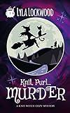 Knit, Purl... Murder! (Knit Witch Cozy Mysteries Book 1)