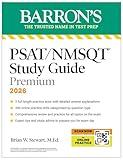 PSAT/NMSQT Study Guide Premium, 2026: 2 Practice Tests + Comprehensive Review+ 200 Online Drills (Barron's Test Prep)