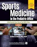 Sports Medicine in the Pediatric Office: A Multimedia Case-Based Text with Video