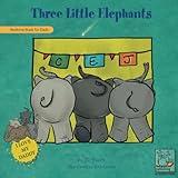 Three Little Elephants: A Bedtime Book for Dads (My Children's Books)