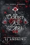 Court of Ice and Ash: A romantic fairy tale fantasy (The Broken Kingdoms)