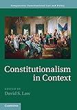 Constitutionalism in Context (Comparative Constitutional Law and Policy)