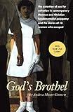 God's Brothel: The Extortion of Sex for Salvation in Contemporary Mormon and Christian Fundamentalist Polygamy and the Stories of 18 Women Who Escaped