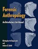 Forensic Anthropology: An Introductory Lab Manual