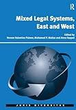 Mixed Legal Systems, East and West (Juris Diversitas)