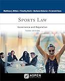 Sports Law: Governance and Regulation (Aspen Paralegal Series)