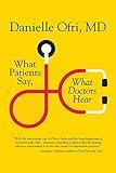 What Patients Say, What Doctors Hear