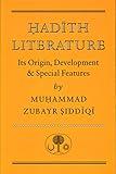 Hadith Literature: Its Origin, Development & Special Features (Islamic Texts Society)