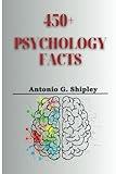 450+ Psychology Facts: A Fascinating Journey Into The Mind’s Maze.